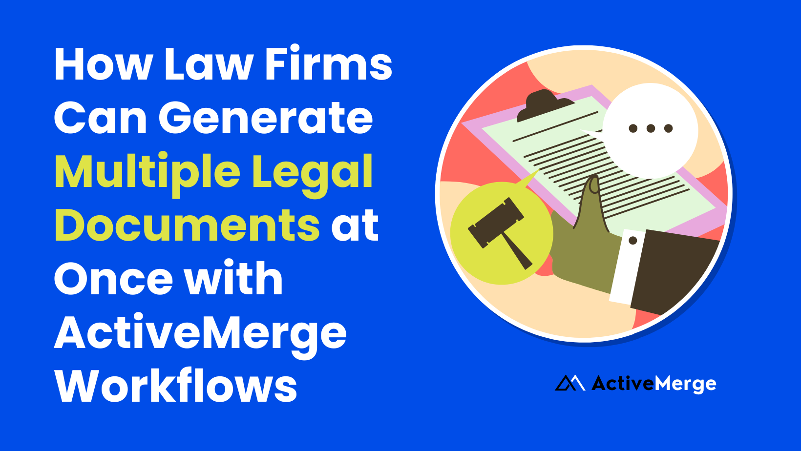 How Law Firms Can Generate Multiple Legal Documents at Once with ActiveMerge Workflows image 1