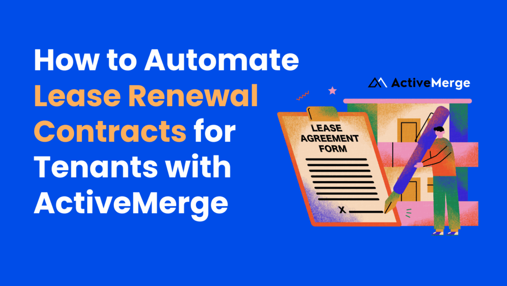 How to Automate Lease Renewal Contracts for Tenants with ActiveMerge image 1