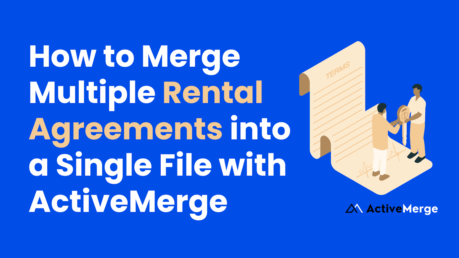 How to Merge Multiple Rental Agreements into a Single File with ActiveMerge image 1