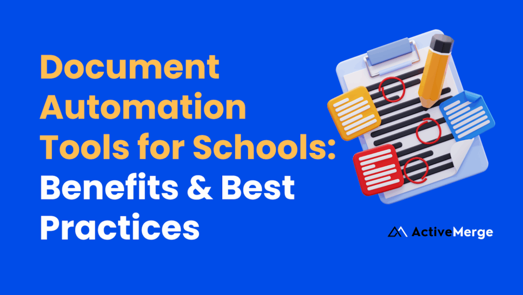 Document Automation Tools for Schools: Benefits & Best Practices image 1