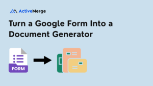 Turn a Google Form Into a Document Generator
